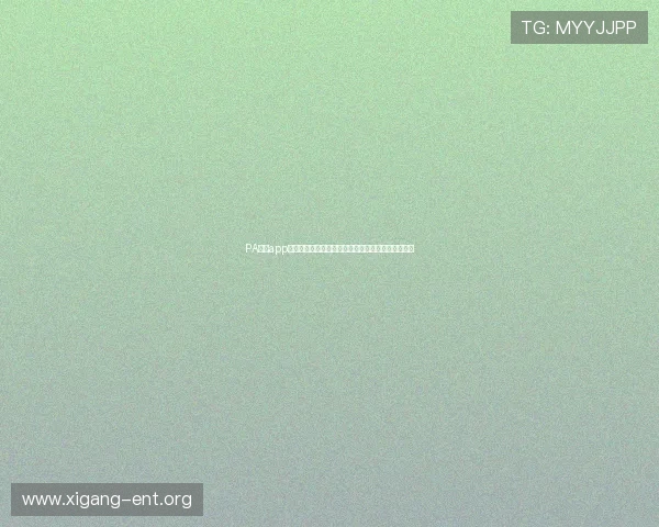 PA真人app官网口碑评测并提供用户真实体验分享精彩内容推荐 PA真人app官网口碑评测并提供用户真实体验分享精彩内容推荐